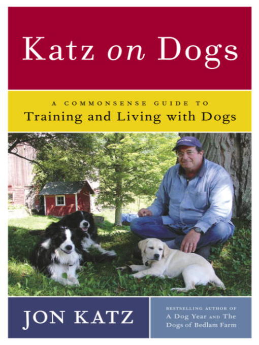 Title details for Katz on Dogs by Jon Katz - Available